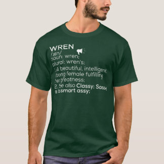 Wren Naam Wren Definitie Wren Vrouw Naam Wren Me T-shirt