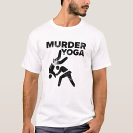 Wrestling Murder Yoga Funny Jiu Jitsu Gift T-shirt