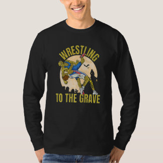 Wrestling To The Grave Zombies Wrestling T-shirt