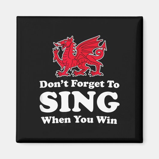 Wrexham Don't Forget To Sing When You Win Red Drag Magneet (Voorkant)
