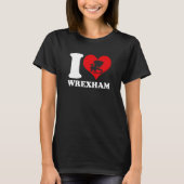 Wrexham Wales Welsh I Love Wrexham Wrexham 1 T-shirt (Voorkant)