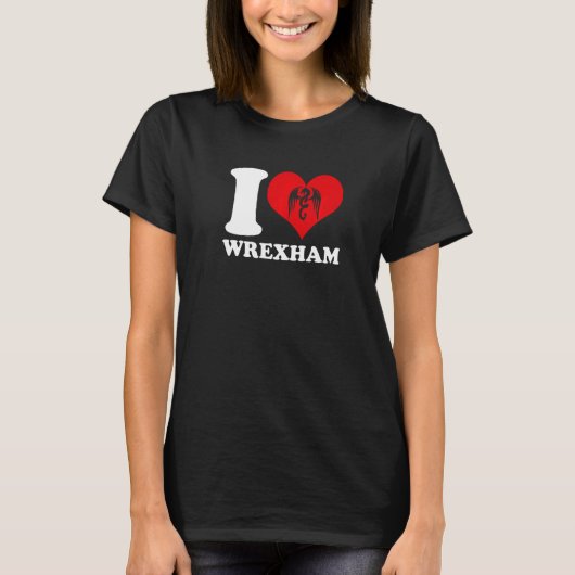 Wrexham Wales Welsh I Love Wrexham Wrexham T-shirt (Voorkant)