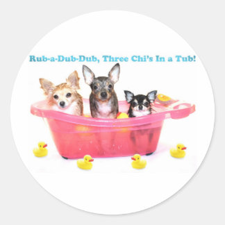 Wrijf een Dub Drie Chis in een Tub Ronde Sticker