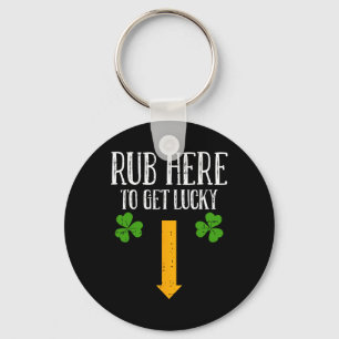 Wrijf hier om geluk te krijgen St. Patricks Dag Gr Sleutelhanger