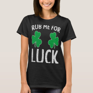 Wrijf me voor geluk Shamrock St Patricks Day Adult T-shirt