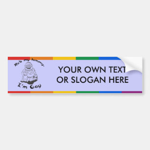 WRIJF OVER MIJN BUIK. IK BEN GAY. BUMPERSTICKER