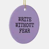 Write Without Fear Edit Without Mercy Writers Keramisch Ornament (Rechts)