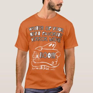 Writer of your net favorite horror film horror scr t-shirt