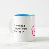 "WRITER" - "We aanbidden het papier waarop je schr Tweekleurige Koffiemok (Voorkant links)