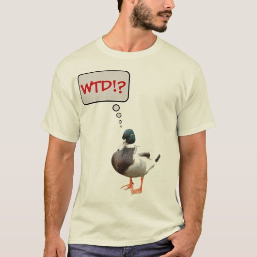 WTD drôle ce qui le T-shirt de canard (Devant)