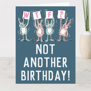 WTF ? Bonne carte d'anniversaire