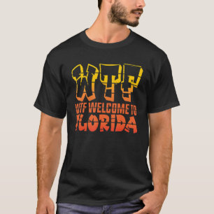 Wtf Florida Welkom In Florida Palmbomen Zomer T-shirt