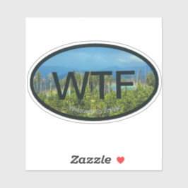 WTF Fraser Custom-Cut Vinyl Sticker