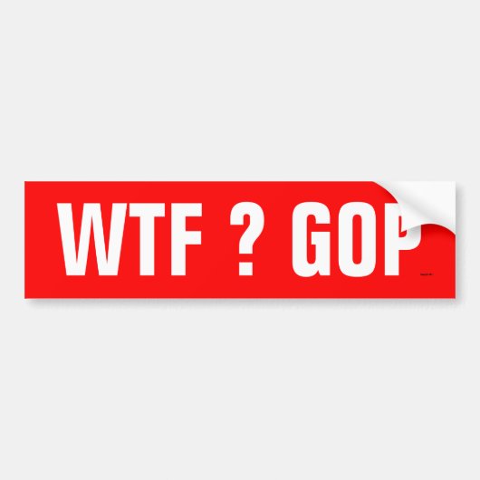 WTF GOP-Bumpersticker Bumpersticker (Voorkant)