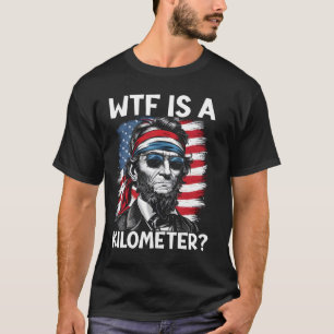 WTF is een kilometer grappig politiek T-shirt