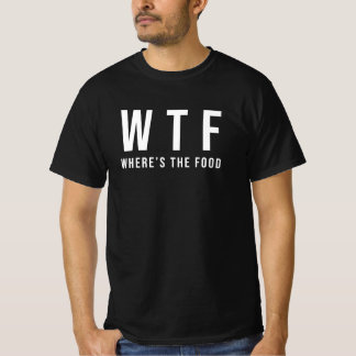WTF Où est la Typographie Alimentaire Tee T-Shirt