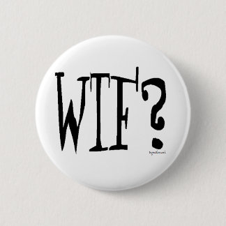 WTF? RONDE BUTTON 5,7 CM