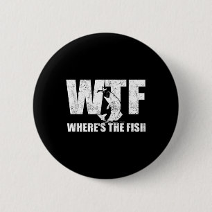Wtf waar de vis Mannen grappige Vist geschenken va Ronde Button 5,7 Cm