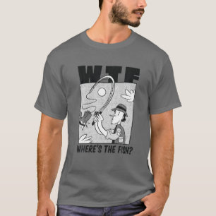 WTF, waar is de vis, grappige visser Vist laars T-shirt