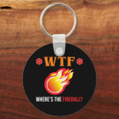 WTF - Waar is de vuurbal? Sleutelhanger (Voorkant)