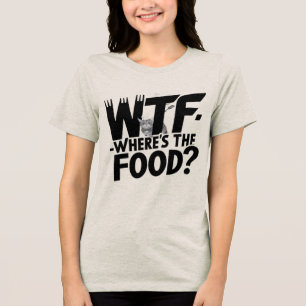 WTF – Waar is het eten? Hilarisch cadeau Tri-Blend Shirt