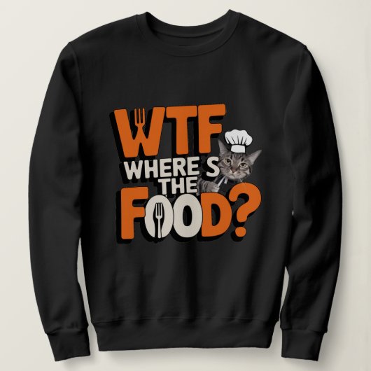 WTF – Waar is het eten? Trui (Design voorkant)