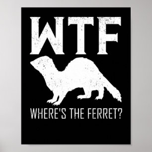 WTF, waar is het ferret Animal Gift? Poster