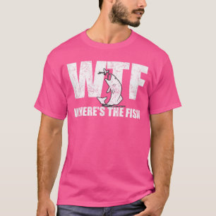 WTF Waar is ze aan het vissen Heren Grappige Visse T-shirt