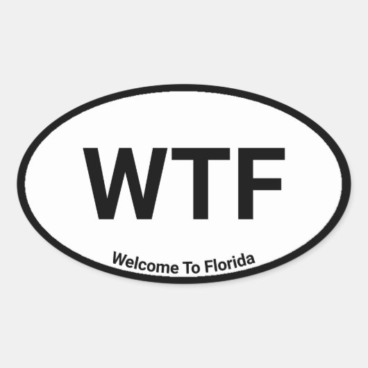 WTF Welkom in Florida Ovale Sticker (Voorkant)
