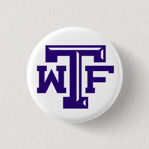 WTF (Wichita-Herfsten, TX) Ronde Button 3,2 Cm