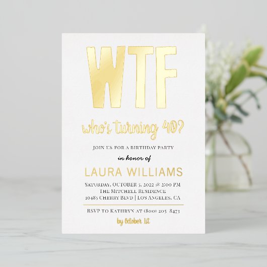 WTF Wie draait er 40? Birthday Uitnodiging (Staand Voorkant)