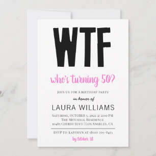 WTF Wie draait er 50? Birthday Uitnodiging