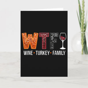 Wtf Wijn Kalkoen Familie Grappige Thanksgiving  Kaart