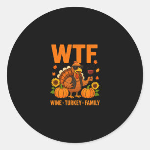Wtf Wijn Kalkoen Familie Grappige Thanksgiving Man Ronde Sticker