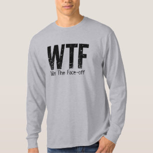 WTF: Win het gezicht-off (Hockey) T-shirt