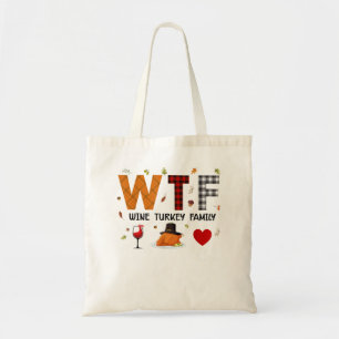 WTF Wine Turkey Family Pset Shirt Funny Thanksgiv Tote Bag