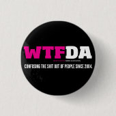 WTFDA-Button Ronde Button 3,2 Cm (Voorkant)