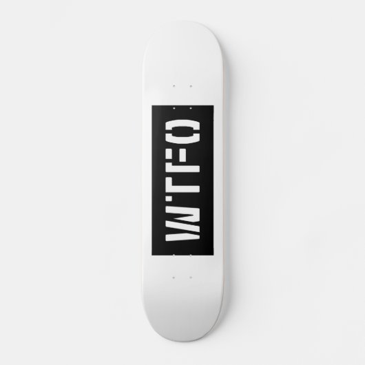 WTFO SKATEBOARD (Voorkant)