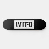 WTFO SKATEBOARD (Horizontaal)