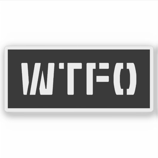 WTFO STICKER (Voorkant)