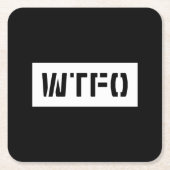 WTFO VIERKANTE KARTONNEN ONDERZETTER (Voorkant)