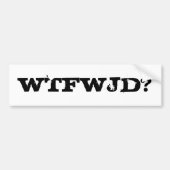 WTFWJD? BUMPERSTICKER (Voorkant)