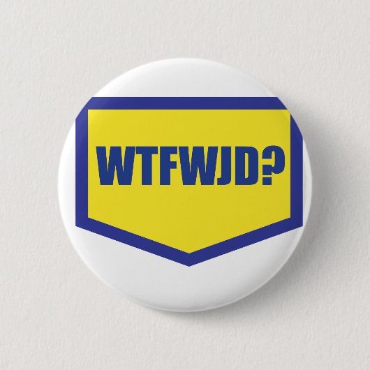 WTFWJD RONDE BUTTON 5,7 CM (Voorkant)