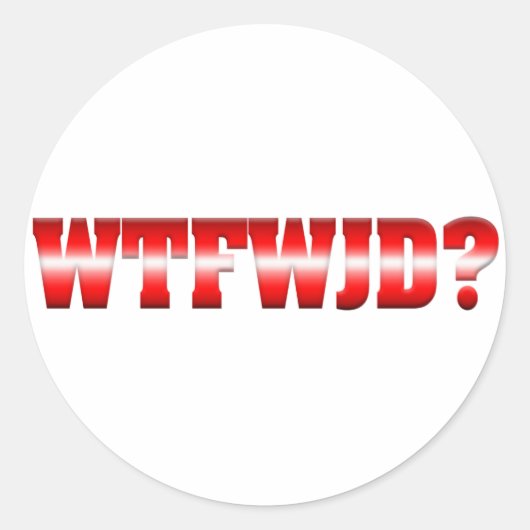 WTFWJD? RONDE STICKER (Voorkant)