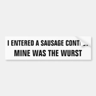 Wurst Sausage est Ever Bumpersticker