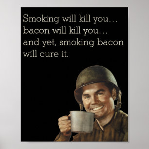 WW2 Army Guy Fab Funny Bacon Poster
