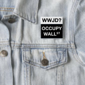 WWJD? Occupy Wall Street Button (In situ)