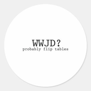 Wwjd Waarschijnlijk Tafels Omkeren Christelijke Hu Ronde Sticker