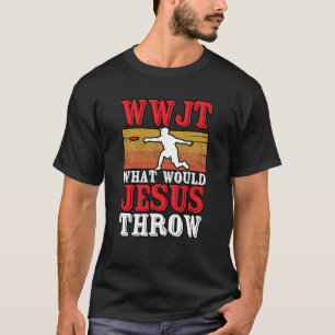 WWJT wat Jezus zou denken dat hij Ultimate Fris zo T-shirt