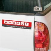 WWKGD? BUMPERSTICKER (Op Truck)